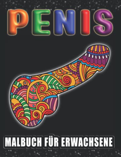 Entdecke das ultimative Anti-Stress-Geschenk für Frauen und Männer: Ein lustiges und verrücktes Penis-Malbuch, das für Gelassenheit und Entspannung sorgt! Ideal auch als witziges Geschenk für jeden Anlass.